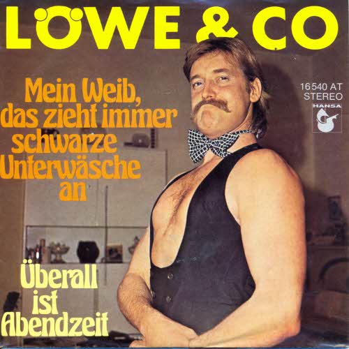 Lwe & Co - Mein Weib, das zieht immer schwarze Unterwsche an