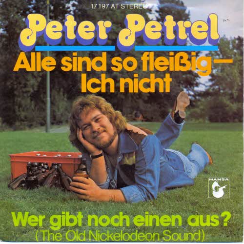 Petrel Peter - Alle sind so fleissig - Ich nicht