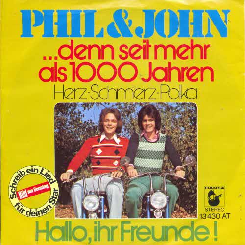 Phil & John - .... denn seit mehr als 1000 Jahren