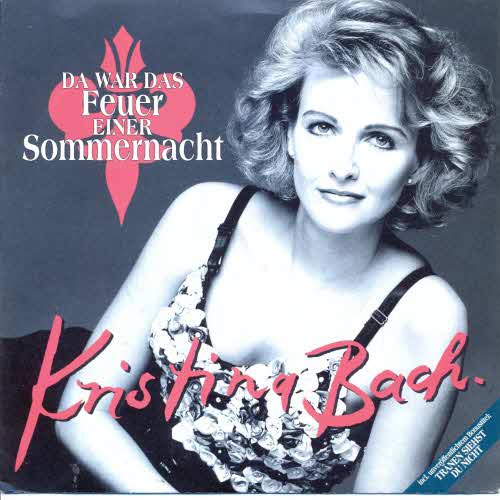 Bach Kristina - Da war das Feuer einer Sommernacht