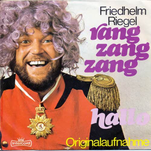 Riegel Friedhelm - Rang zang zang