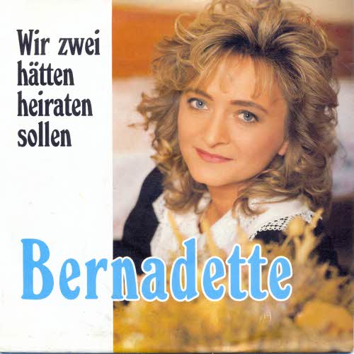 Bernadette - Wir zwei hätten heiraten sollen