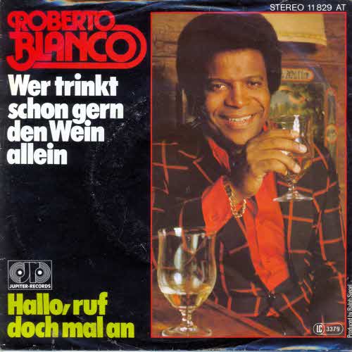 Blanco Roberto - Wer trinkt schon gern den Wein allein