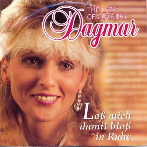 Dagmar - Lass mich damit bloss in Ruhe