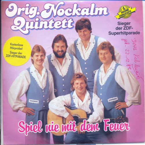 Orig. Nockalm Quintett - Spiel nie mit dem Feuer