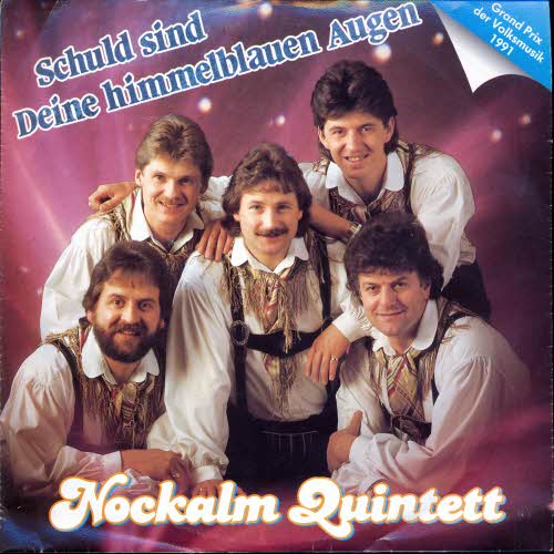 Nockalm Quintett - Schuld sind Deine himmelblauen Augen