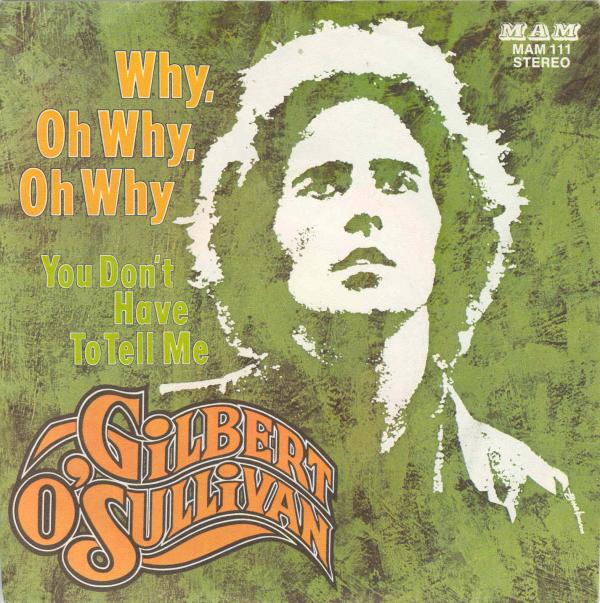O'Sullivan Gilbert - Why, oh why, oh why