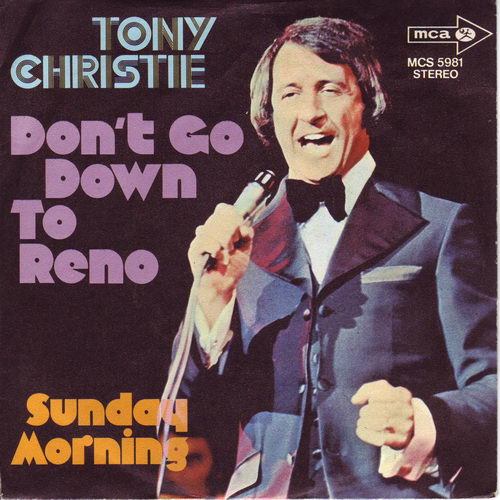 Christie Tony - Don't go down to Reno (nur Cover - diff.)