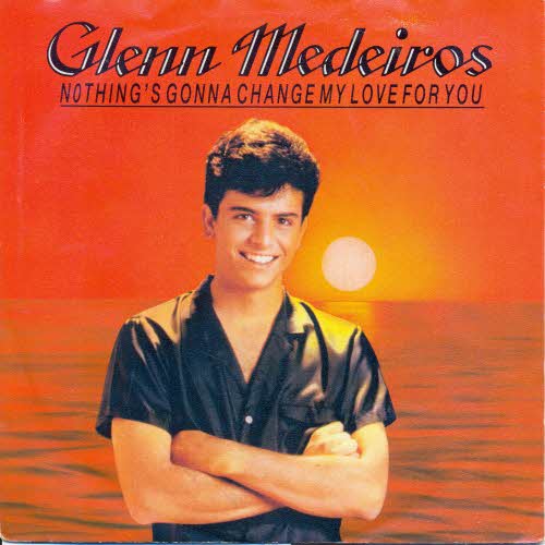 Medeiros Glenn - Nothing's gonna change my love for you