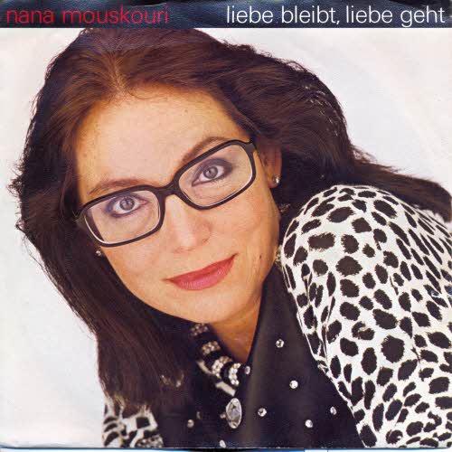 Mouskouri Nana - Liebe bleibt, Liebe geht