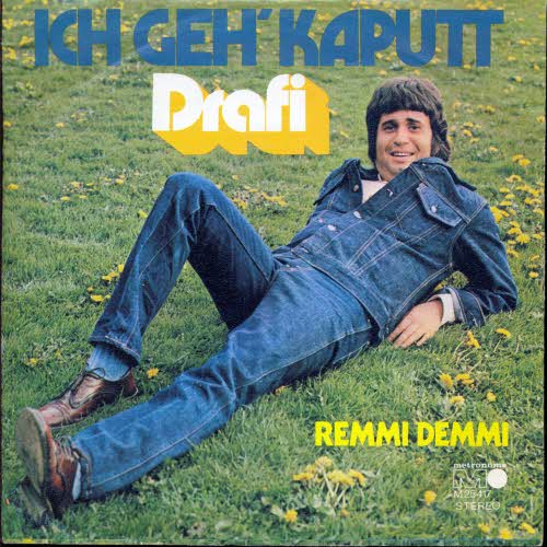 Deutscher Drafi - Ich geh' kaputt