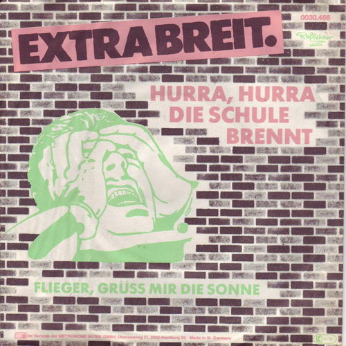 Extrabreit - #Hurra, hurra die Schule brennt