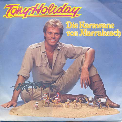 Holiday Tony - Die Karawane von Marrakesch