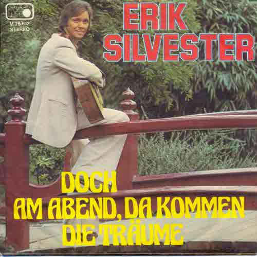 Silvester Erik - Doch am Abend, da kommen die Trume