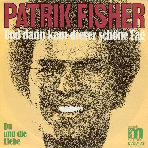 Fisher Patrik - Und dann kam dieser schne Tag