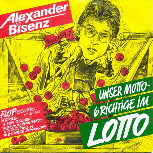 Bisenz Alexander - Unser Motto-6 Richtige im Lotto