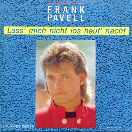 Pavell Frank - Lass' mich nicht los heut`Nacht