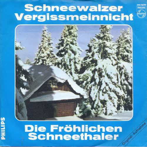Frhliche Schneethaler - Schneewalzer / Vergissmeinnicht