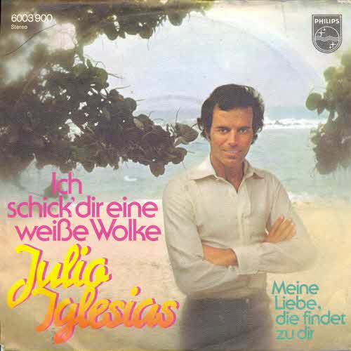 Iglesias Julio - Ich schick' dir eine weisse Wolke