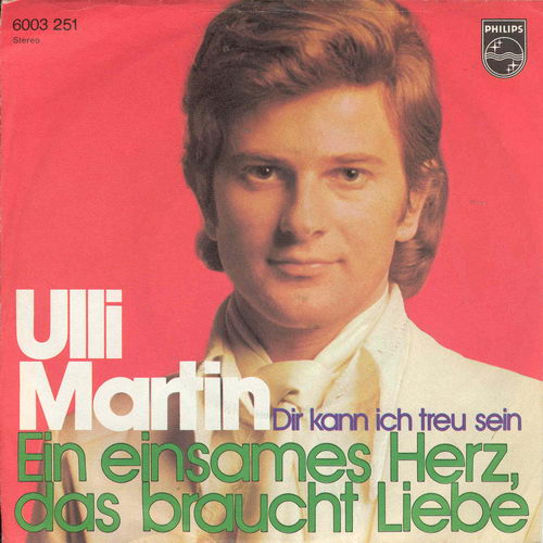 Martin Ulli - Ein einsames Herz braucht Liebe