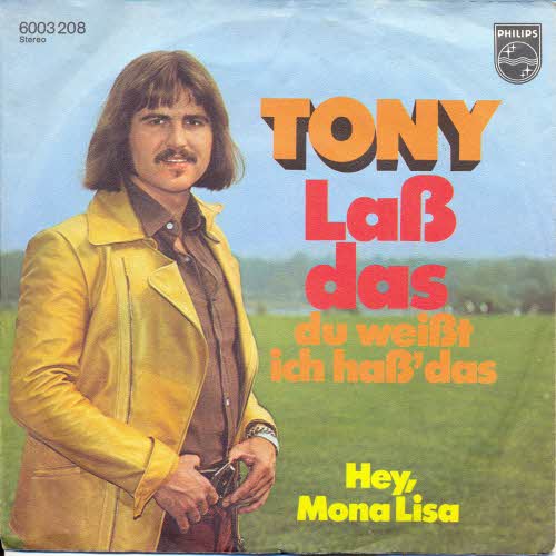 Tony - Lass das, du weisst, ich hass' das