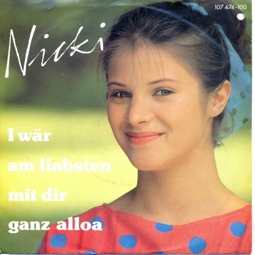 Nicki - I wr am liabsten mit dir ganz alloa