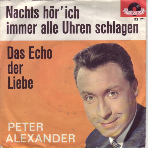 Alexander Peter - Nachts hr' ich immer alle Uhren schlagen