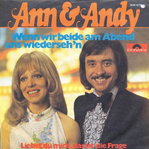 Ann & Andy - Wenn wir beide am Abend uns wiederseh'n