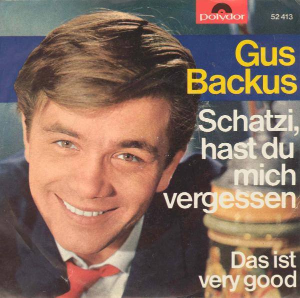 Backus Gus - Schatzi, hast du mich vergessen (nur Cover)