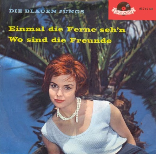 Blaue Jungs - #Einmal in die Ferne seh'n