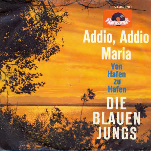 Blaue Jungs - Addio, Addio Maria