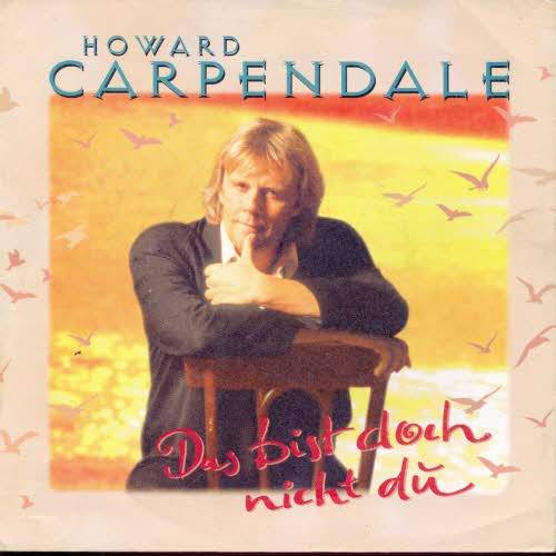 Carpendale Howard - Das bist doch nicht du (nur Cover)