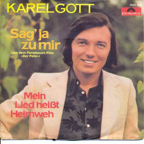 Gott Karel - Sag' ja zu mir (CH-Pressung)