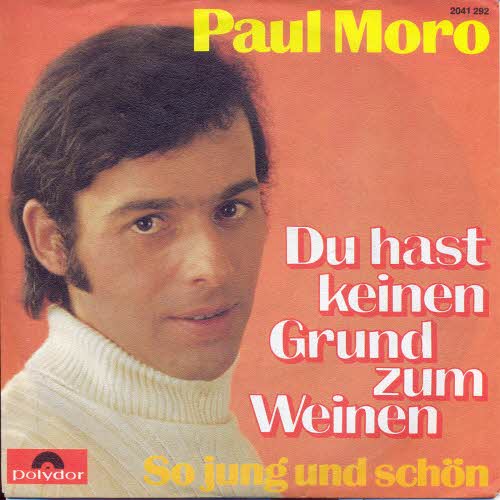 Moro Paul - Du hast keinen Grund zum weinen