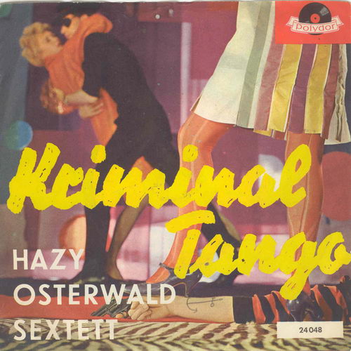 Osterwald Hazy - Kriminaltango