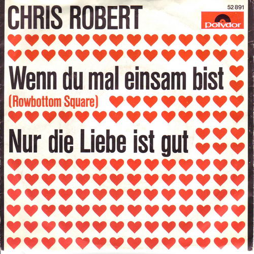 Robert Chris - Wenn du mal einsam bist