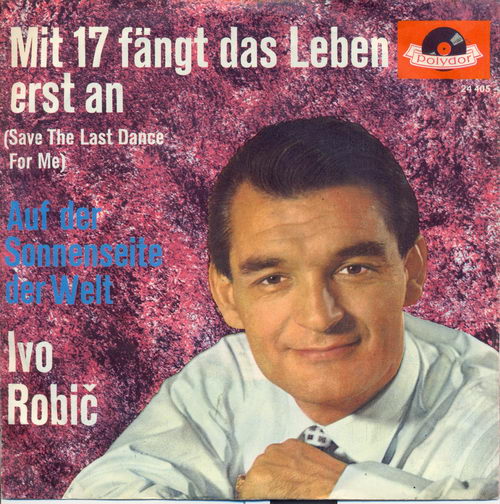 Robic Ivo - Mit 17 fngt das Leben erst an