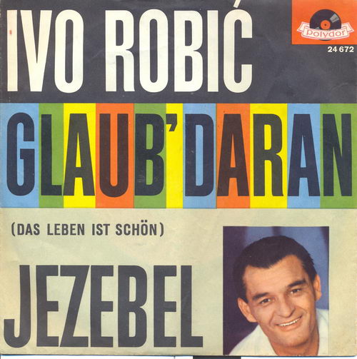 Robic Ivo - Glaub' daran