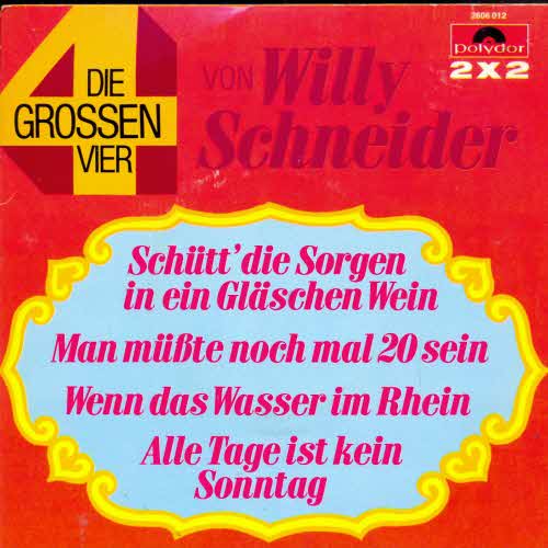Schneider Willy - Die grossen Vier (2x2)