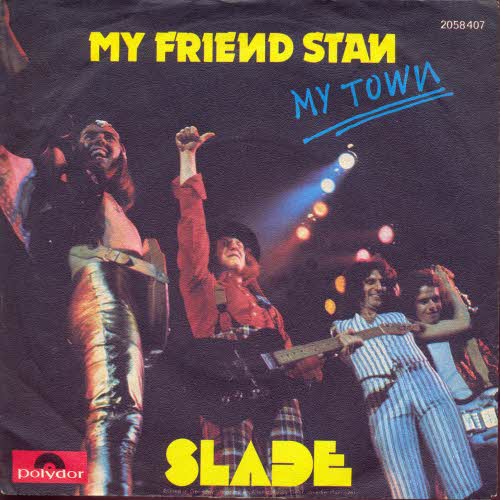 Slade - My friend Stan (schweiz. Pressung)