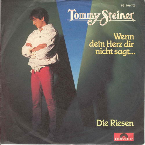 Steiner Tommy - Wenn dein Herz dir nicht sagt......