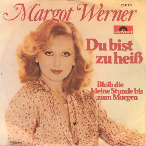 Werner Margot - Du bist zu heiss (nur Cover)