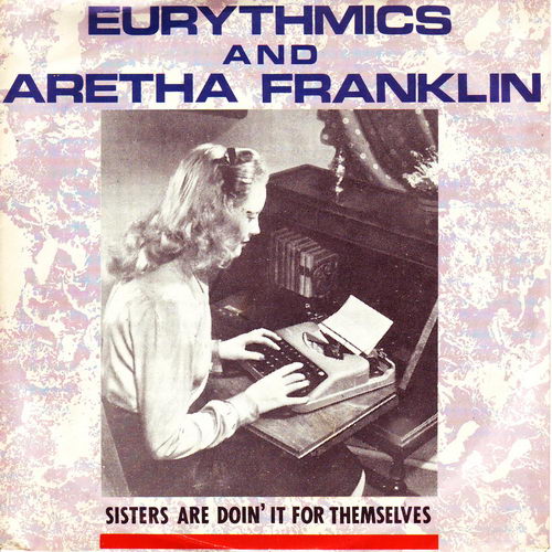 Eurythmics & Aretha Franklin - Sisters are doin' it for themselv