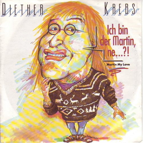 Krebs Diether - Ich bin der Martin, ne....?!