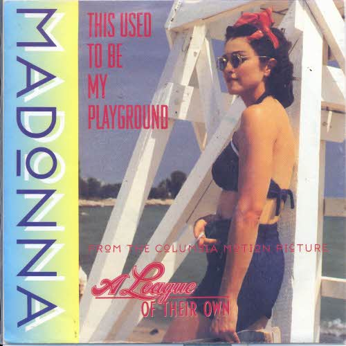 Madonna - This used to be my playground