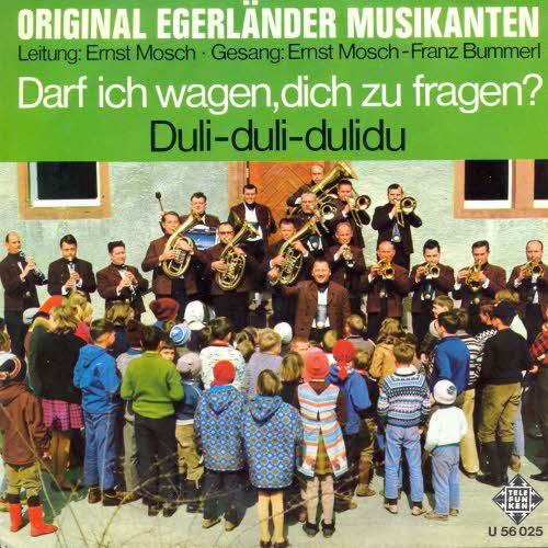 Mosch E. & Egerlnder Musikanten - Darf ich wagen, dich zu...