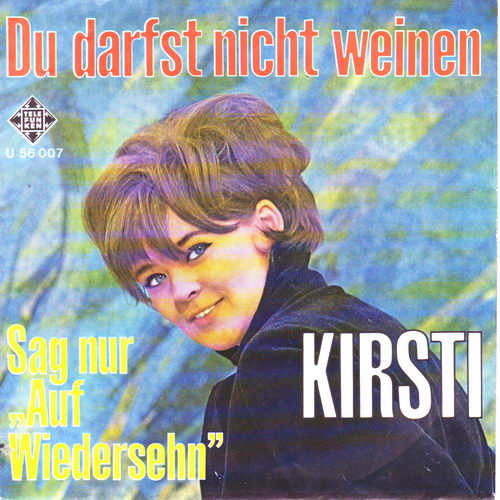 Kirsti - Du darfst nicht weinen (nur Cover)