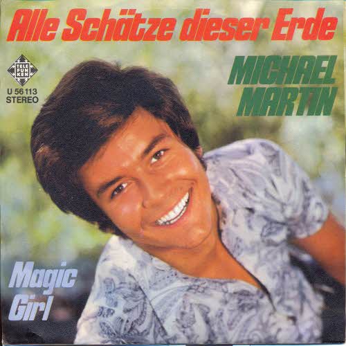 Martin Michael - Alle Schtze dieser Erde