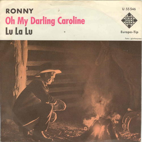 Ronny - Oh my darling Caroline