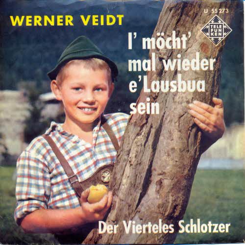 Veidt Werner - I' mcht' mal wieder e' Lausbua sein
